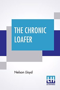 The Chronic Loafer