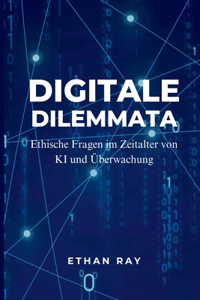 Digitale Dilemmata