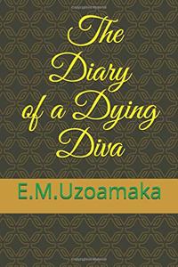 The Diary of a Dying Diva