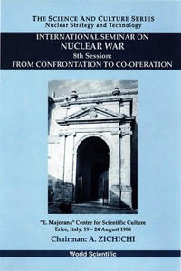 From Confrontation To Co-operation - 8th International Seminar On Nuclear War