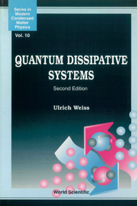 Quantum Dissipative Systems (Series in Modern Condensed Matter Physics)