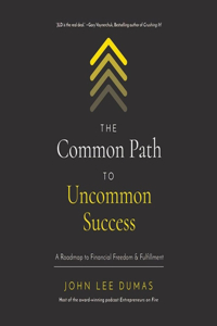 Common Path to Uncommon Success