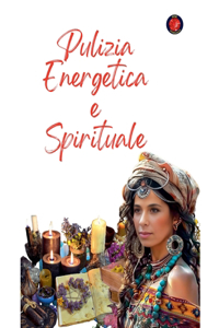Pulizia Energetica e Spirituale