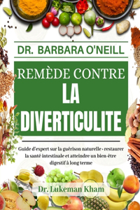 Dr. Barbara O'Neill Remède Contre La Diverticulite