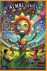 Toe Almal Gekies Het om Langer te Lewe en Kuns te Skep