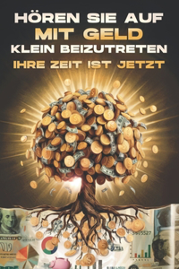 Hören Sie auf, mit Geld klein beizutreten