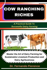 Cow Ranching Riches