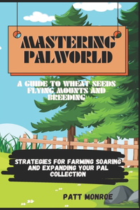 Mastering Palworld