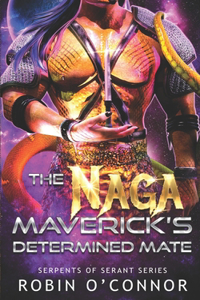 Naga Maverick's Determined Mate