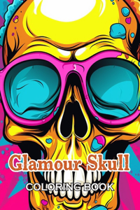 Glamour Skull Coloring Book: 100+ Unique and Beautiful Designs for All Fans