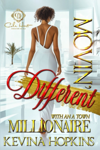 Movin' Different With An A-Town Millionaire