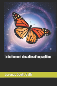battement des ailes d'un papillon