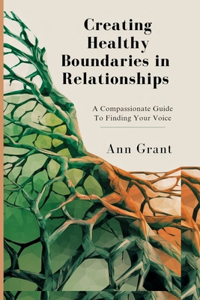 Creating Healthy Boundaries in Relationships