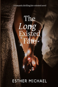 Long Existed Fate