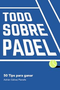 Todo Sobre Pádel