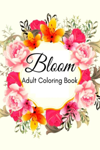 Bloom Adult Coloring Book