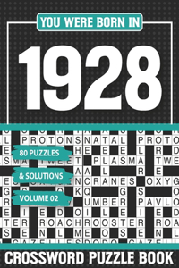 You Were Born In 1928 Crossword Puzzle Book: Crossword Puzzle Book for Adults and all Puzzle Book Fans