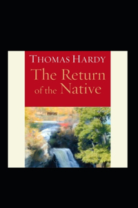 thomas hardy return of the native illustrated.