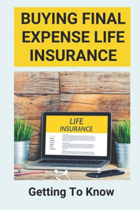 Buying Final Expense Life Insurance