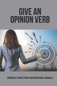 Give An Opinion Verb