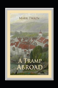 A Tramp Abroad Annotated