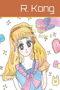 Dream Girls Portrait and Coloring Book 6