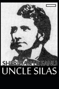 Uncle Silas annotated