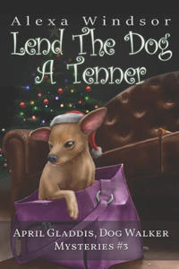 Lend the Dog a Tenner