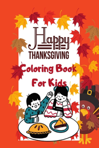 Happy Thanksgiving Coloring Book For Kids