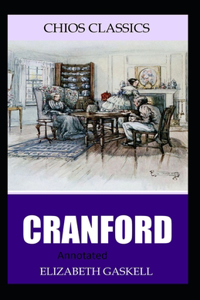Cranford-Elizabeth's Original Edition(Annotated)