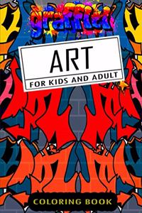 Graffiti Art Coloring Book For Kids And Adult
