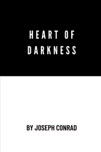 Heart of Darkness by Joseph Conrad