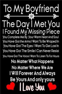 To My Boyfriend the Day I Met You I Found My Missing Piece