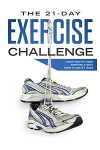 The 21-Day Exercise Challenge