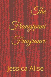 The Frangipani Fragrance