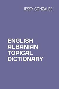 English Albanian Topical Dictionary