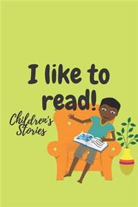 I like to read!, Children's Stories