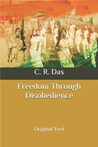 Freedom Through Disobedience