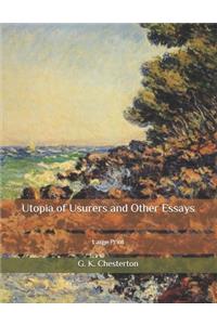 Utopia of Usurers and Other Essays