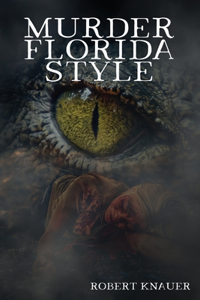 Murder Florida Style