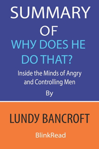 Summary of Why Does He Do That? by Lundy Bancroft