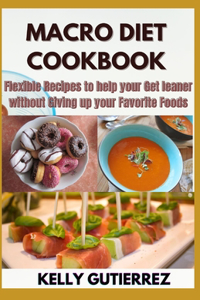 Macro Diet Cookbook