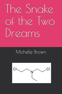 The Snake of the Two Dreams