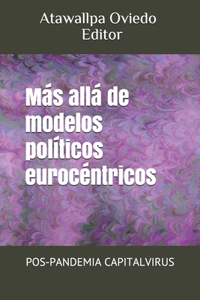 Más allá de modelos políticos eurocéntricos