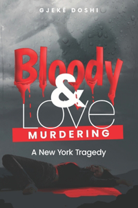 Bloody & Love Murdering