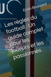 Les règles du football