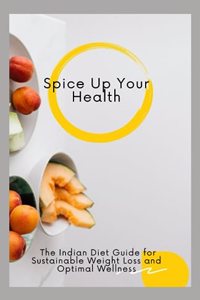 Spice Up Your Health