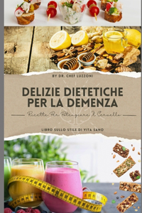 Delizie Dietetiche Per La Demenza