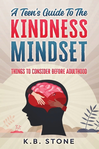 Teen's Guide to the Kindness Mindset