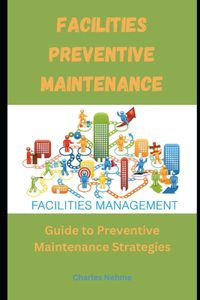 Facilities Preventive Maintenance